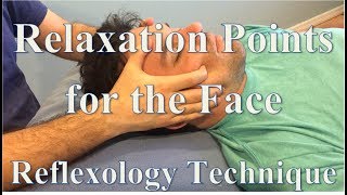 Face Reflexology Points for Relaxation Solar Plexus and Adrenal Reflexes [upl. by Yffub218]