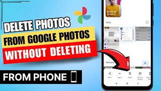 How to Delete Photos from Google Photos without Deleting from Phone Android ✅ [upl. by Busby]