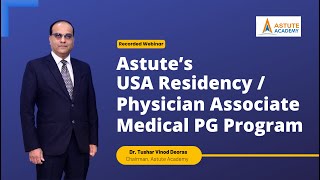 Astute’s USA Residency  Physician Associate Medical PG Program [upl. by Yla363]