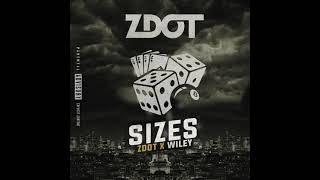 ZDOT  SIZES FEAT WILEY [upl. by Anital]