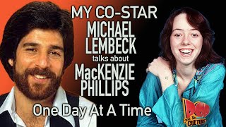 Michael Lembeck My Co Star MacKenzie Phillips One Day At A Time [upl. by Ylrae]