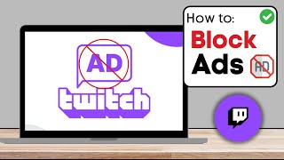 How To Block Twitch Ads 2024 Working Method [upl. by Ahsir]