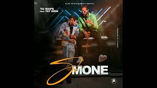 Yo Maps – Somone Mp3 Download ft Tay Grin official Audio [upl. by Idola837]