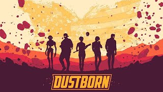 Dustborn ֍ Прохождение 11» Пепельная зона [upl. by Oisinoid497]