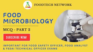 MCQ  Food Microbiology Important for food safety officer Technical officer amp Food analyst Exam [upl. by Dempsey639]