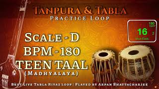 TeenTaal 180 BPM  Scale D Tanpura amp Tabla  Madhyalaya  Practice Loop [upl. by Gregoire]