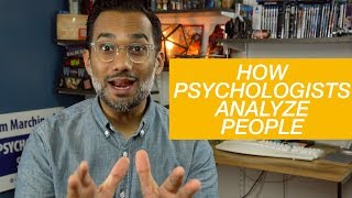 How do psychologists analyze people [upl. by Nalym]