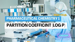 Partition Coefficient Log P  Pharmaceutical Medicinal Chemistry 1  Practical  كلية صيدلة [upl. by Akihsay274]