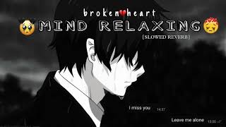 ❣️sad lofi songs  alone broken heart song slow  reverb spotify alone songKhushiedit0023 [upl. by Marou]