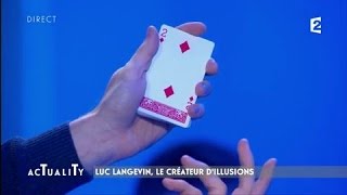 Luc Langevin le créateur dillusions bluffe Stéphane Freiss et Francis Veber AcTualiTy [upl. by Fatsug197]