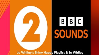 Jo Whileys Shiny Happy Playlist amp Jo Whiley BBCR2 amp BBCS [upl. by Venable]