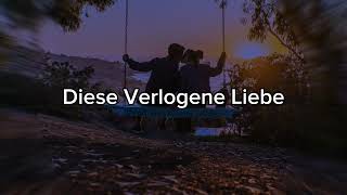 Diese Verlogene Liebe  MrsRelaxed Neue Version [upl. by Swithbart]