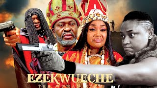 EZEKWUECHE The Woman King part 1  Kanayo O Kananyo  Lizzy Gold latestnollywoodmovie2024 [upl. by Syned680]