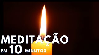 Meditação em 10 minutos  Vela Virtual [upl. by Mirna885]