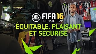 FIFA 16 Ultimate Team une experience de jeu équitable plaisante et sûre [upl. by Tacita]