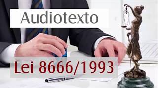 LICITAÇÕES E CONTRATOS DA ADMINISTRAÇÃO PÚBLICA  Lei 8666 CAPÍTULO 1 Audiotexto Lei 866693 [upl. by Lantz828]