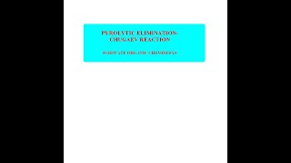 PYROLYTIC ELIMINATION CHUGAEV REACTION [upl. by Strauss]