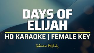 Days of Elijah  KARAOKE  Female Key [upl. by Gervase731]