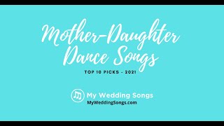 Mother Daughter Dance Songs Top 10 Picks [upl. by Myrtice178]