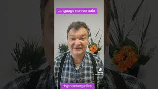 Language nonverbale Hypnoenergetics [upl. by Donough38]