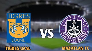 Tigres UANL vs Mazatlan FC Live Match Today [upl. by Ocinemod]