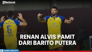 Isyarat Renan Alves Pamit dari Barito Putera Ucap Terima Kasih ke Manajemen dan Suporter [upl. by Barnabas313]