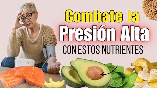 Descubre el Nutriente Clave para Combatir la Presión Alta [upl. by Harbot298]