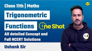 Trigonometric Functions One Shot  Class 11th Maths NCERT Solution By Ushank Sir Science and Fun [upl. by Nahtanod947]