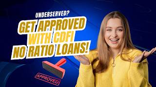 Get Approved With CDFI No Ratio Loans [upl. by Binah583]