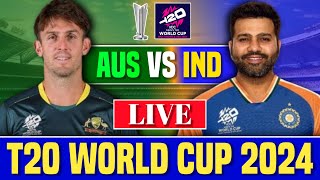 India VS Australia 51st Match Super 8 Group 1  Live Score amp Commentary  T20 World Cup 2024 Live [upl. by Ocnarfnaig]