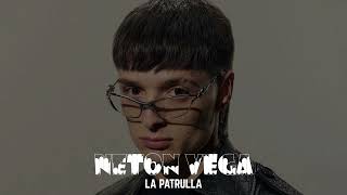 LA PATRULLA  Peso Pluma Neton Vega [upl. by Rivard981]