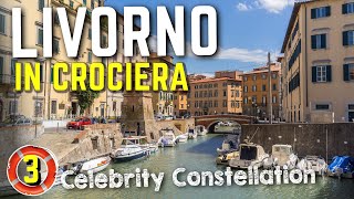 Visitiamo LIVORNO in crociera a bordo di Celebrity Constellation  Ep 3 [upl. by Janey]