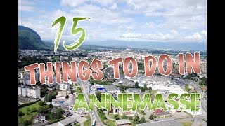 Top 15 Things To Do In Annemasse France [upl. by Wojak485]