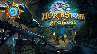 Hearthstone The Witchwood  Menu Music [upl. by Questa]