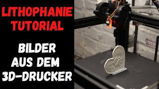 Fotos aus dem 3D Drucker  Lithophanie erstellen Tutorial deutsch  3D Druck Anfänger Tipps [upl. by Naarah]