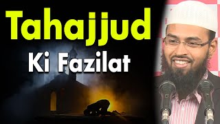 Tahajjud Ki Fazilat  Virtues of Praying Qayam ul Layl Night Prayer By AdvFaizSyedOfficial [upl. by Roselin]