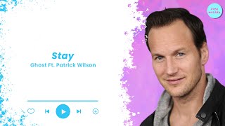 Stay  Ghost Ft Patrick Wilson Insidious The Red Door Original Soundtrack Lyrics [upl. by Neimad]