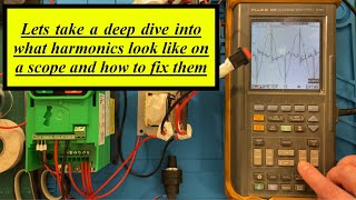 Deep dive into harmonics with a scope and demonstration with vsd electronics electricity power [upl. by Tnayrb]