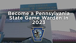 Become a Pennsylvania State Game Warden in 2023 [upl. by Sitoiganap]