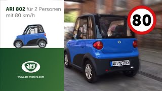 ARI 802 Elektroauto für 2 Personen max 80 kmh  Ideal für Pendler Eltern und Dienstleister [upl. by Aciria]