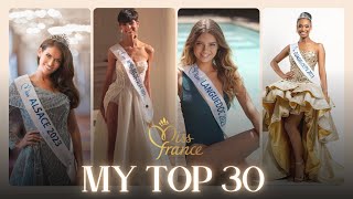 🇫🇷👑 MISS FRANCE 2024  MY TOP 30 [upl. by Aihsatsan24]