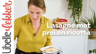 Klaar in 30 minuten lasagne met prei en ricotta [upl. by Corson]