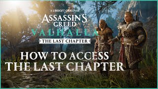 How to Access The Last Chapter  Assassins Creed Valhalla [upl. by Anitra36]