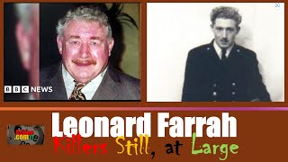 Leonard Farrah Killers Still At Large [upl. by Normand]