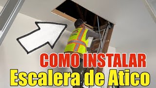 Como Instalar Una Escalera de Atico Paso a Paso Werner 810’ Aluminio tuvimos que CORTAR la entrada [upl. by Sherwin]