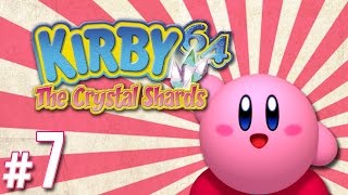 Kirby 64 The Crystal Shards  PART 7  ScykohPlays [upl. by Audy]