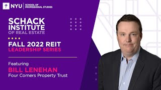 Fall 2022 REIT Leadership Series  Bill Lenehan Four Corners Property Trust [upl. by Larochelle]