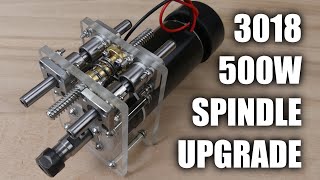 Cnc 3018 Upgrade with a 500 W Spindle Motor [upl. by Htebzil]