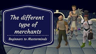 OSRS Flipping The different type of merchants  beginners to masterminds [upl. by Kermie]