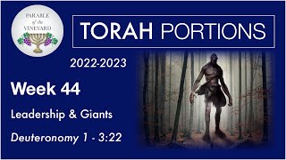 Torah Portions  Week 44  Giants amp Leadership  Deuteronomy 1  322 2022 Replay [upl. by Stout883]